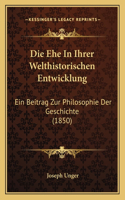Ehe In Ihrer Welthistorischen Entwicklung