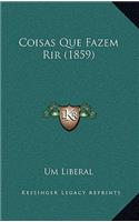 Coisas Que Fazem Rir (1859)