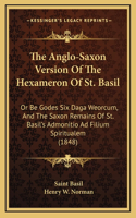 Anglo-Saxon Version Of The Hexameron Of St. Basil