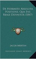 De Herbartii Absoluta Positione, Qua Ens Reale Definitur (1847)