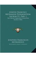 Josephi Francisci Meyranesii Pedemontium Sacrum V1, Part 1: Seu Regio Sabaudo-Cisalpina Sacra (1784)