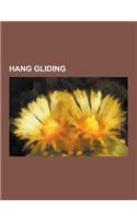 Hang Gliding: Airways Airsports, Atair Insect, Barry Hill Palmer, British Hang Gliding and Paragliding Association, Bruce Goldsmith,