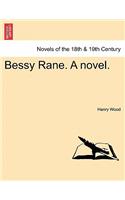 Bessy Rane. a Novel.