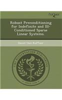 Robust Preconditioning for Indefinite and Ill-Conditioned Sparse Linear Systems.