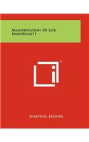 Manifestation of Life Immortality