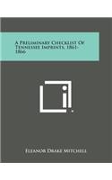 A Preliminary Checklist of Tennessee Imprints, 1861-1866