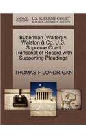 Butterman (Walter) V. Walston & Co. U.S. Supreme Court Transcript of Record with Supporting Pleadings