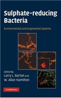 Sulphate-Reducing Bacteria; Environmental and Engineered Systems