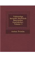 Vollst Ndige Bersicht S Mmtlich Baierischer Gesetzb Cher, Volume 3