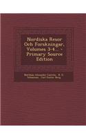 Nordiska Resor Och Forskningar, Volumes 3-4...