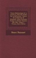 Theorie Mathematique de La Lumiere II.: Nouvelles Etudes Sur La Diffraction.--Theorie de La Dispersion de Helmholtz. Lecons Professees Pendant Le Premier Semestre 1891-1892, Volume 2 - Pri