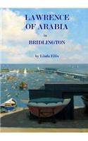 Lawrence of Arabia in Bridlington