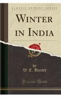 Winter in India (Classic Reprint)