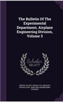 The Bulletin of the Experimental Department, Airplane Engineering Division, Volume 3