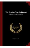 The Origin of the Red Cross