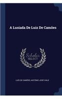 A Lusiada De Luiz De Camões