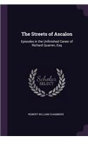 The Streets of Ascalon: Episodes in the Unfinished Career of Richard Quarren, Esq