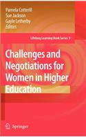 Challenges and Negotiations for Women in Higher Education