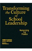 Transforming the Culture of School Leadership