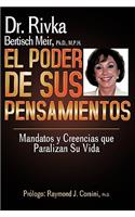 Poder de Sus Pensamientos: Mandatos y Creencias que paralizan su vida