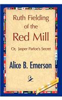 Ruth Fielding of the Red Mill: (English)