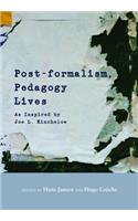 Post-formalism, Pedagogy Lives