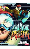 Avalanche Freestyle: (Sports Illustrated Kids Graphic Novels)