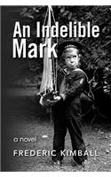 An Indelible Mark