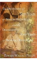 The Descendants Of Seth Yeats (or Yates) Of Newport, Rhode Island, and the Descendants Of John Yeats (or Yates) Of Providence, Rhode Island