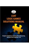 LSAT Logic Games Solutions Manual