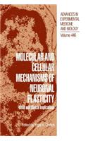 Molecular and Cellular Mechanisms of Neuronal Plasticity