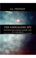 The Unwilling Spy: Testing the Atomic Bomb-1943(English)