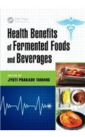 Health Benefits of Fermented Foods and Beverages