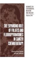 Expanding Role of Folates and Fluoropyrimidines in Cancer Chemotherapy