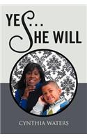 Yes.She Will