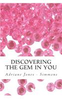 Discovering the GEM in you