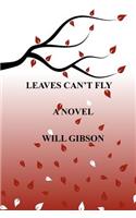 Leaves Can't Fly: (English)