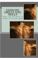 Exercise Drills and Skills: *That Can Be Done at Home or in the Gym
