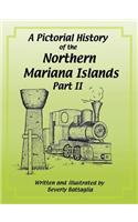 Pictorial History of the Northern Mariana Islands Part II