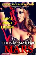 Thuvia, Maid of Mars - Large Print Edition