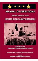 Manual of Directions for Nurses in the Army Hospitals