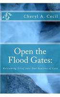 Open the Flood Gates