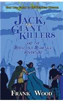 Jack, the Giant Killers and the Bodacious Beanstalk Adventure, Book Two