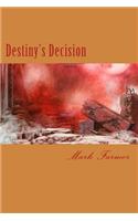 Destiny's Decision