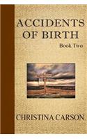 Accidents of Birth - Book Two