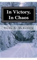 In Victory, In Chaos