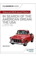 My Revision Notes: Edexcel AS/A-level History: In search of the American Dream: the USA, c1917-96