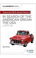 My Revision Notes: Edexcel AS/A-level History: In search of the American Dream: the USA, c1917–96