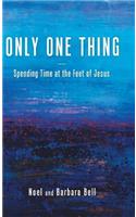 Only One Thing