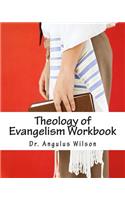 Theology of Evangelism Workbook